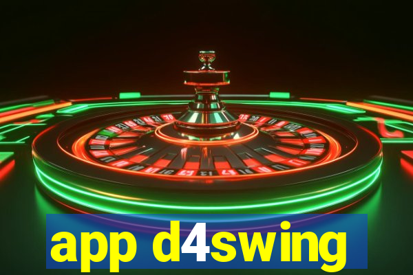 app d4swing